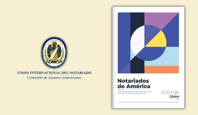 imagen de Notariados de América: Lea la revista de la Comisión de Asuntos Americanos